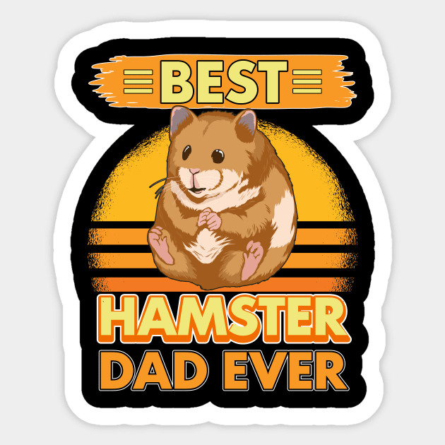 Best Hamster Dad Ever Sticker by TheTeeBee